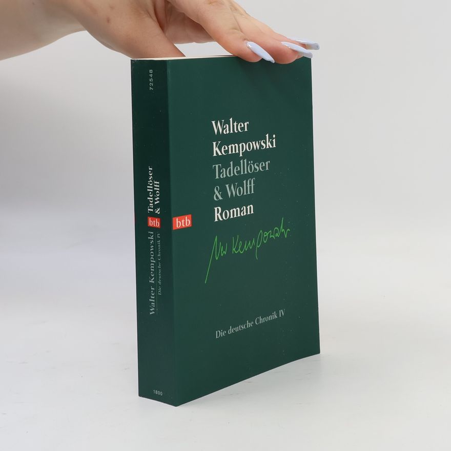 Walter Kempowski Die deutsche Chronik - 4: Tadellöser und Wolff