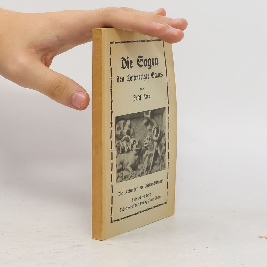 Josef Kern Die Sagen des Leitmerizer Gaues