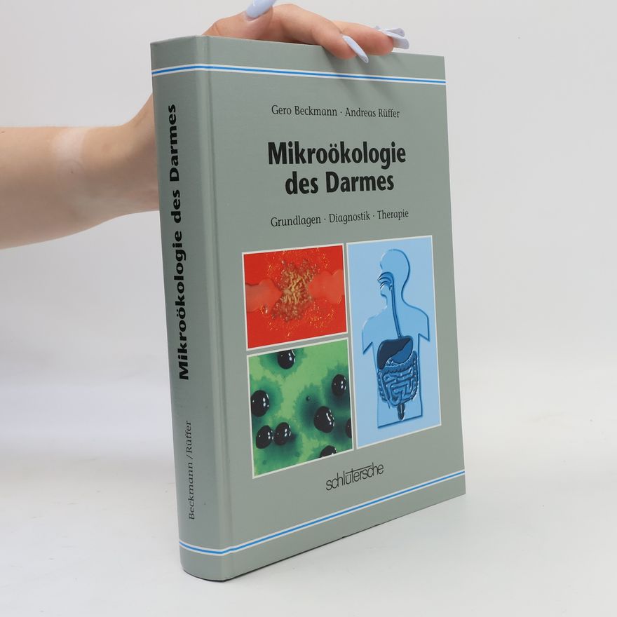 Gero Theo Beckmann Mikroökologie des Darmes