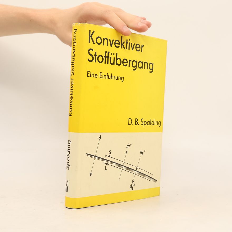 D. B. Spalding Konvektiver Stoffübergang