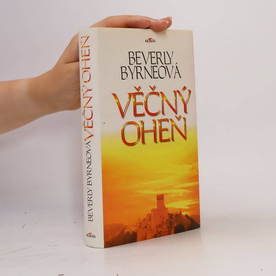 Beverly Byrne Věčný oheň