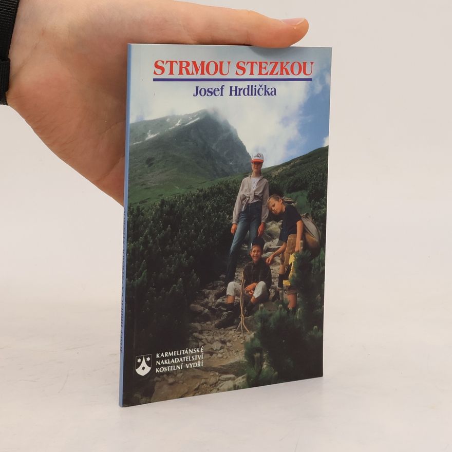 Josef Hrdlička Strmou stezkou