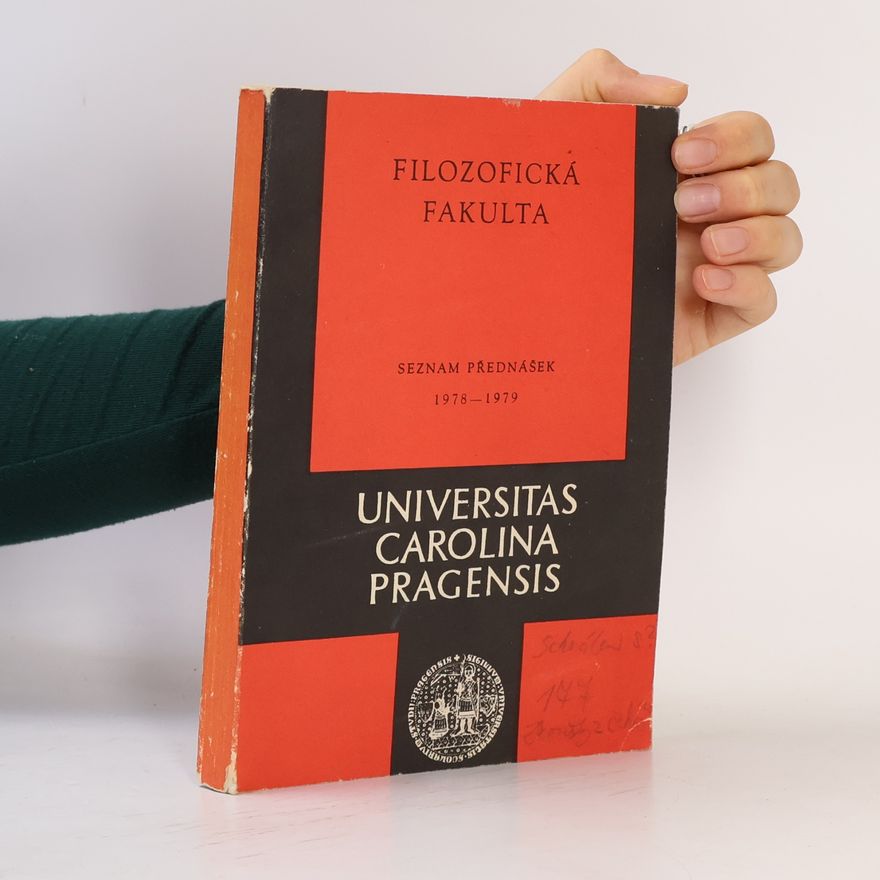 Various authors Universitas Carolina Pragensis: Seznam přednášek na filozofické fakultě ve školním roce 1978/79