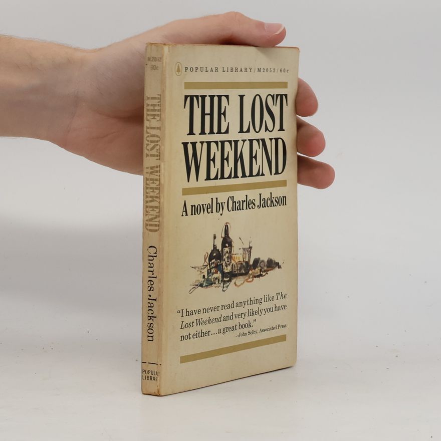 Charles Jackson The Lost Weekend