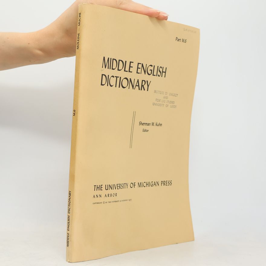 Sherman M. Kuhn Middle English Dictionary M.6