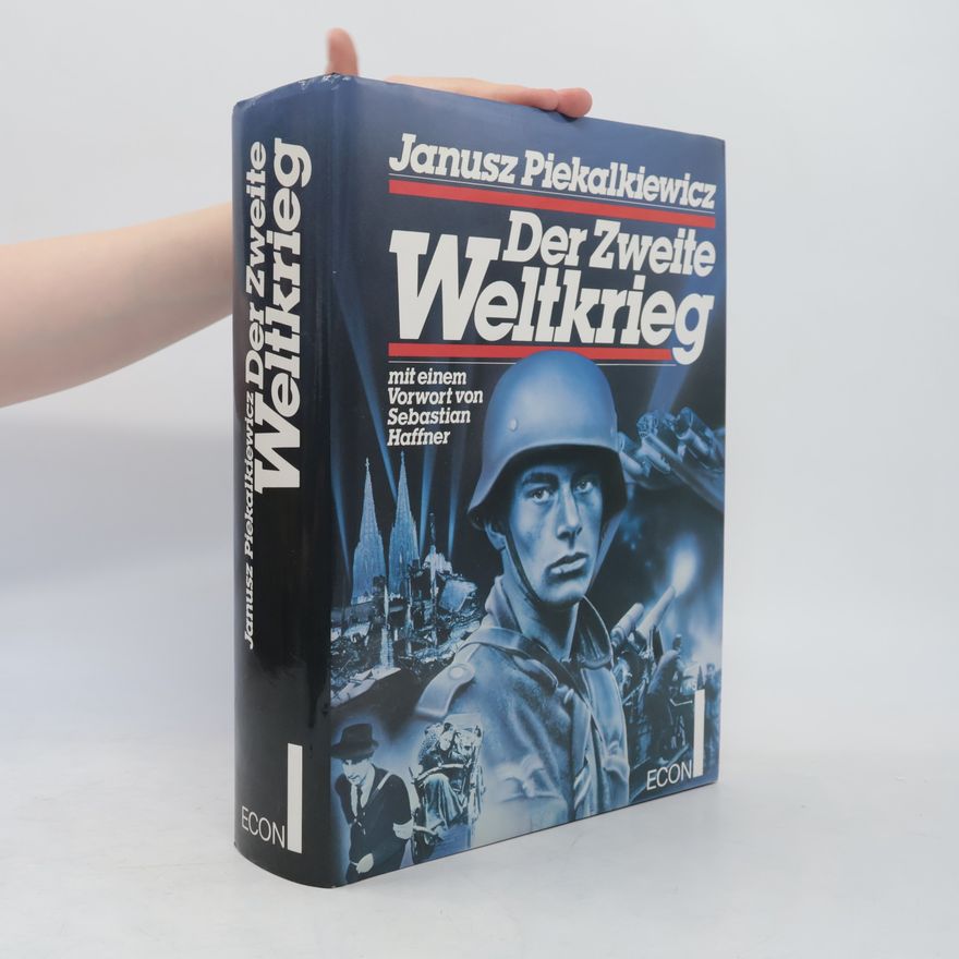Janusz Piekalkiewicz Der Zweite Weltkrieg