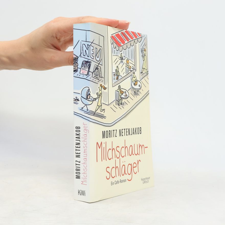 Moritz Netenjakob Milchschaumschläger