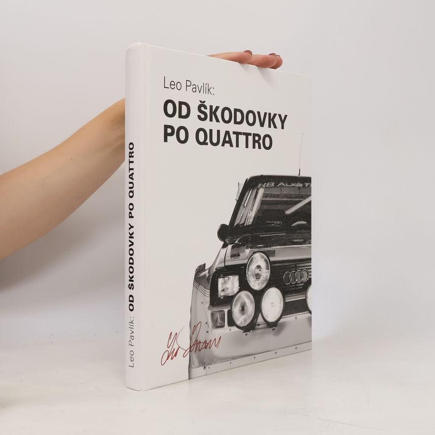 Leo Pavlík Od Škodovky po Quattro