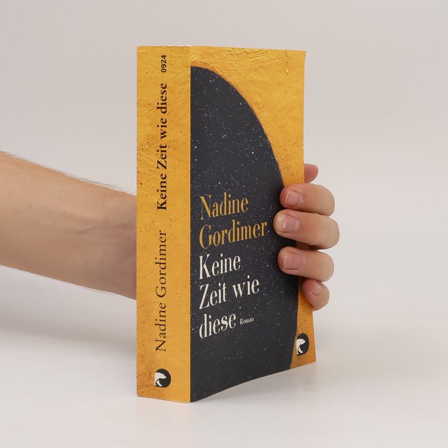Nadine Gordimer Keine Zeit wie diese