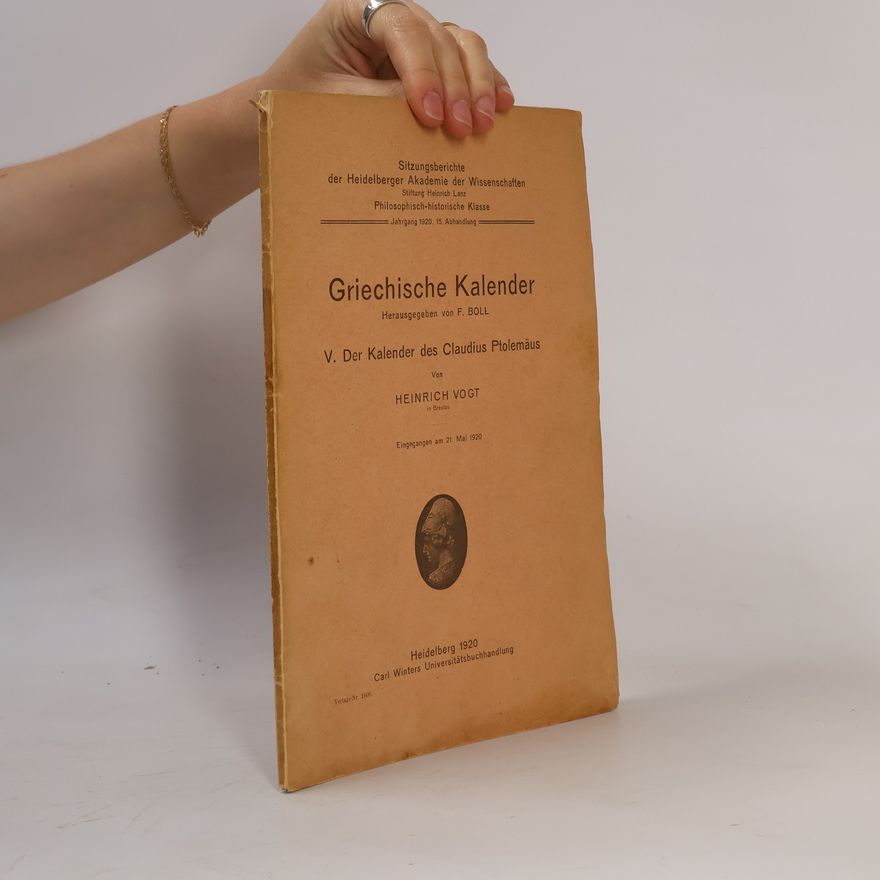 Heinrich Vogt Griechische Kalender V. Der Kalender des Claudius Ptolemäus
