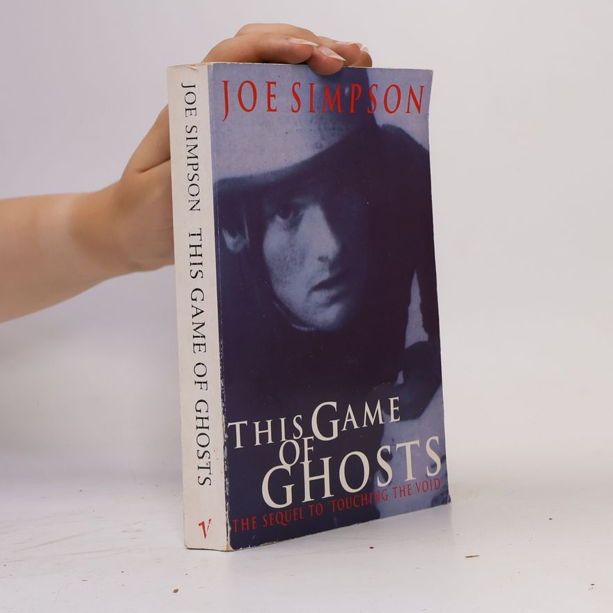 Joe Simpson This Game Of Ghosts