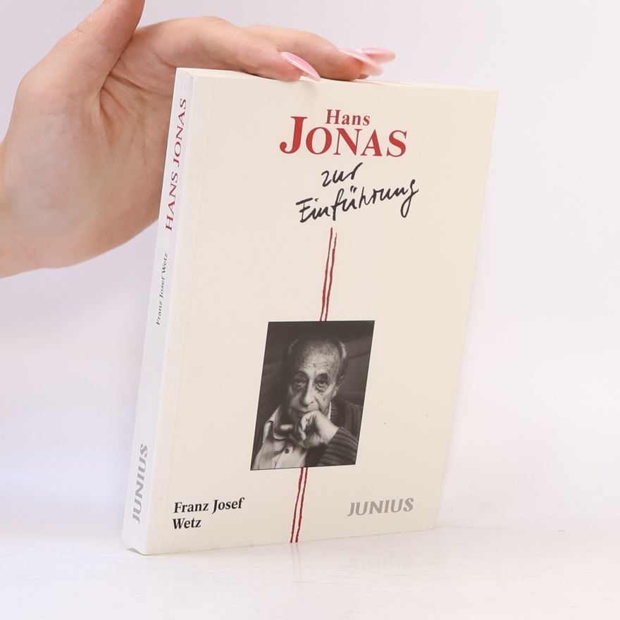 Franz Josef Wetz Hans Jonas zur Einführung
