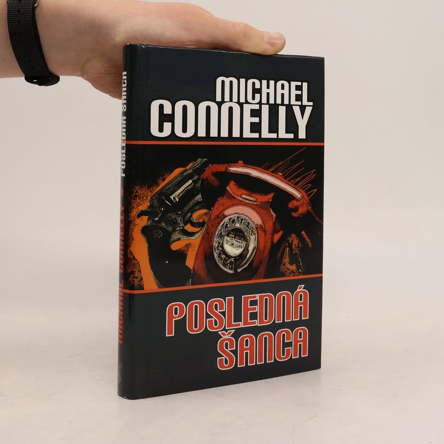 Michael Connelly Posledná šanca