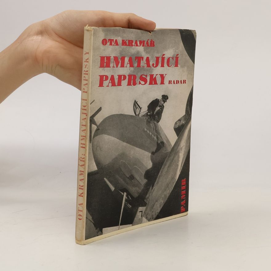 Ota Kramář Hmatající paprsky: Radar