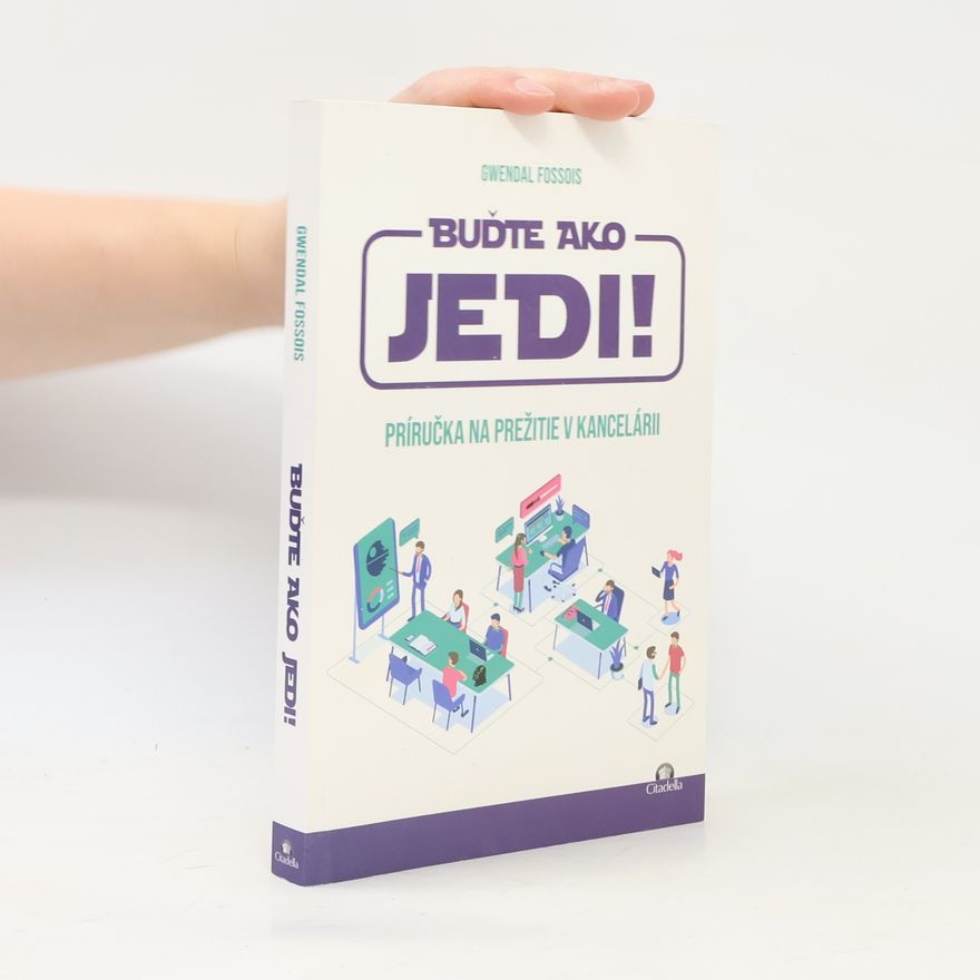 Gwendal Fossois Buďte ako jedi!