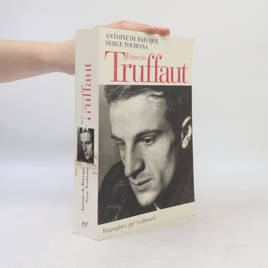 Antoine de Baecque François Truffaut