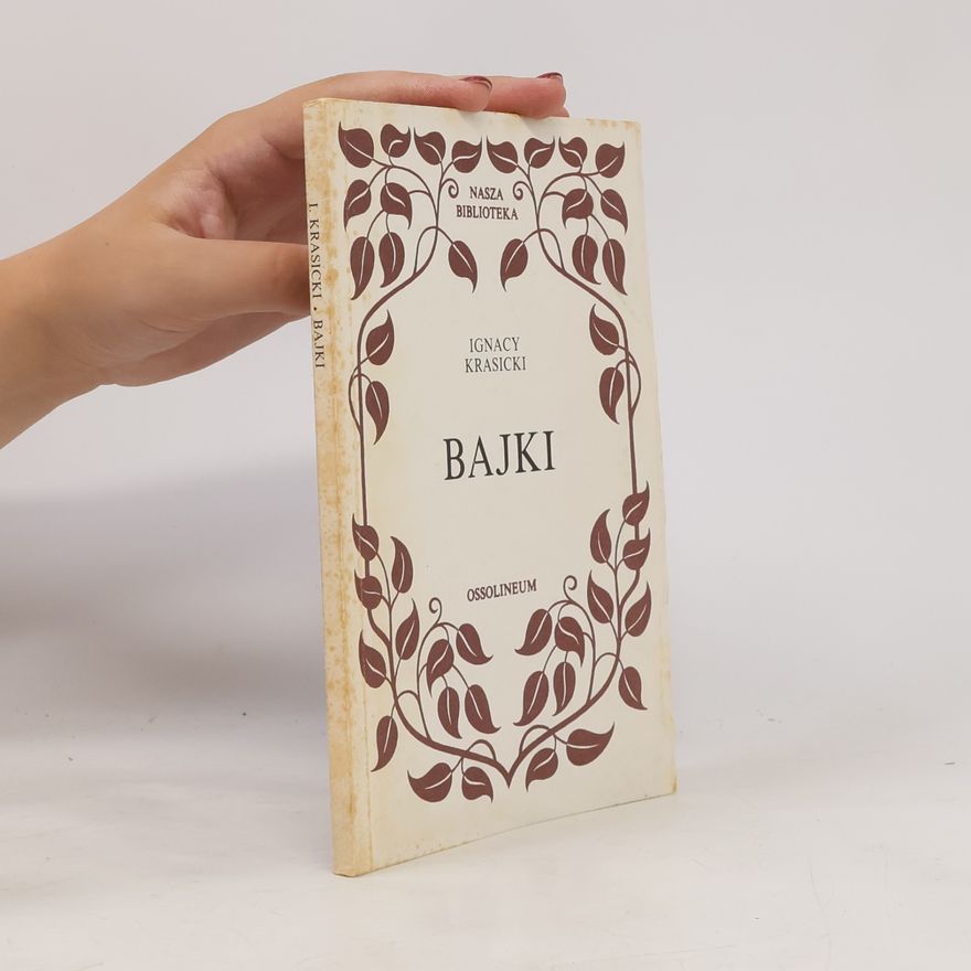 Ignacy Krasicki Nasza Biblioteka: Bajki