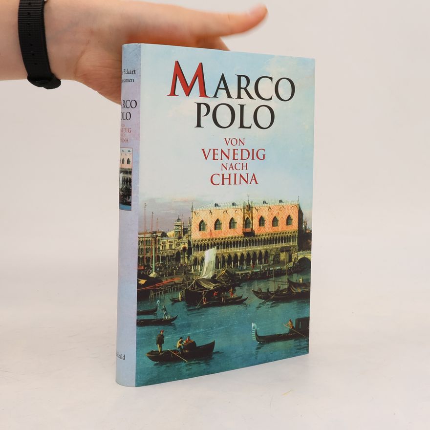 Hans Eckart Rübesamen Marco Polo. Von Venedig nach China