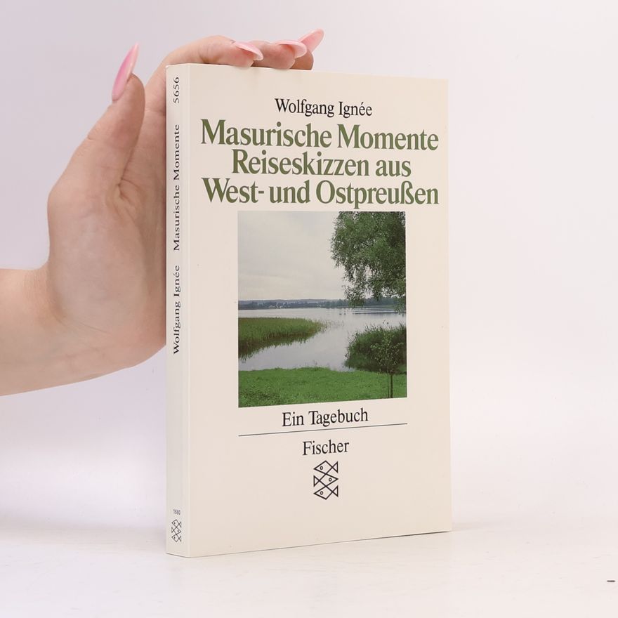 Wolfgang Igne e. Masurische Momente