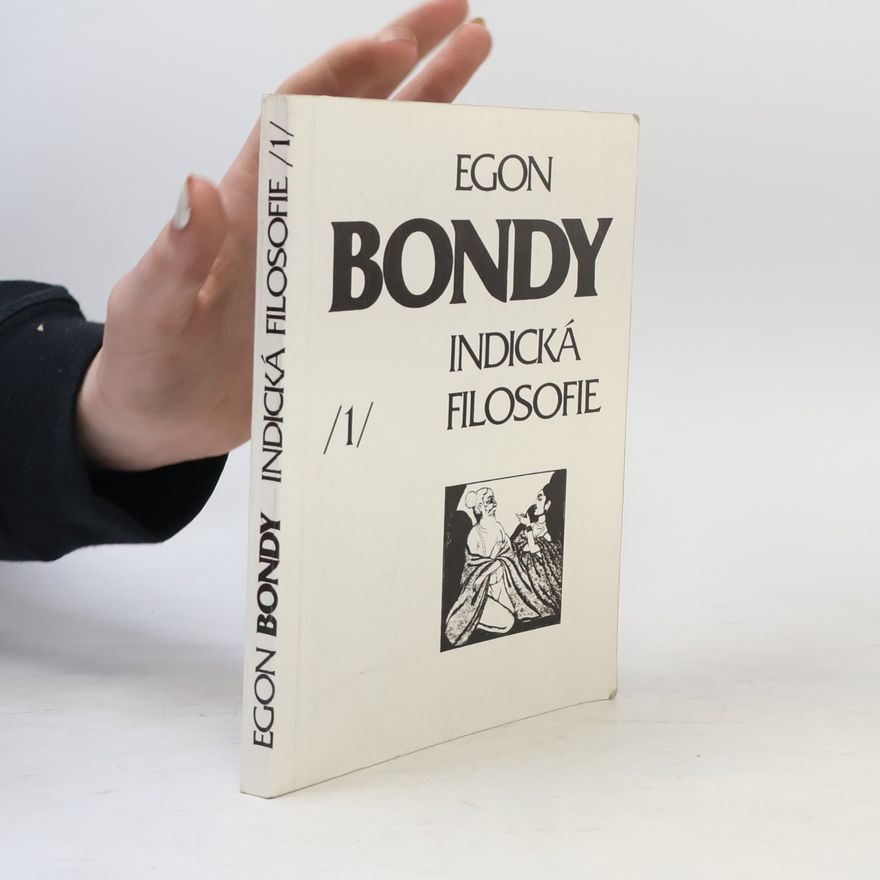 Egon Bondy Indická filosofie 1