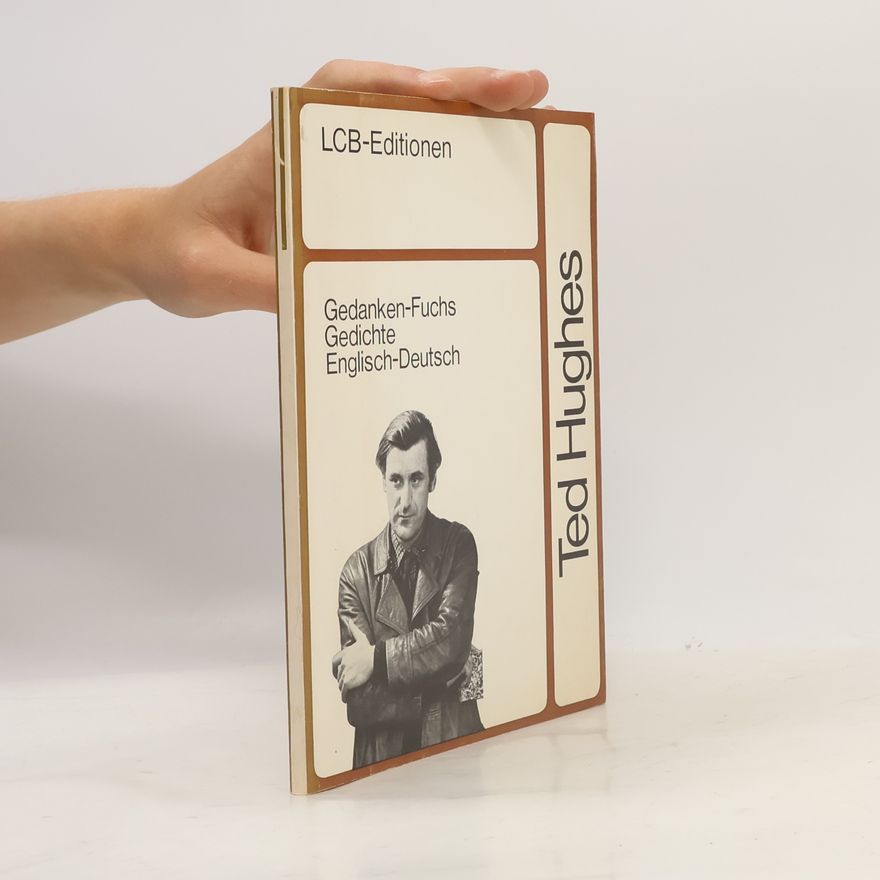 Ted Hughes Gedanken-Fuchs. Gedichte