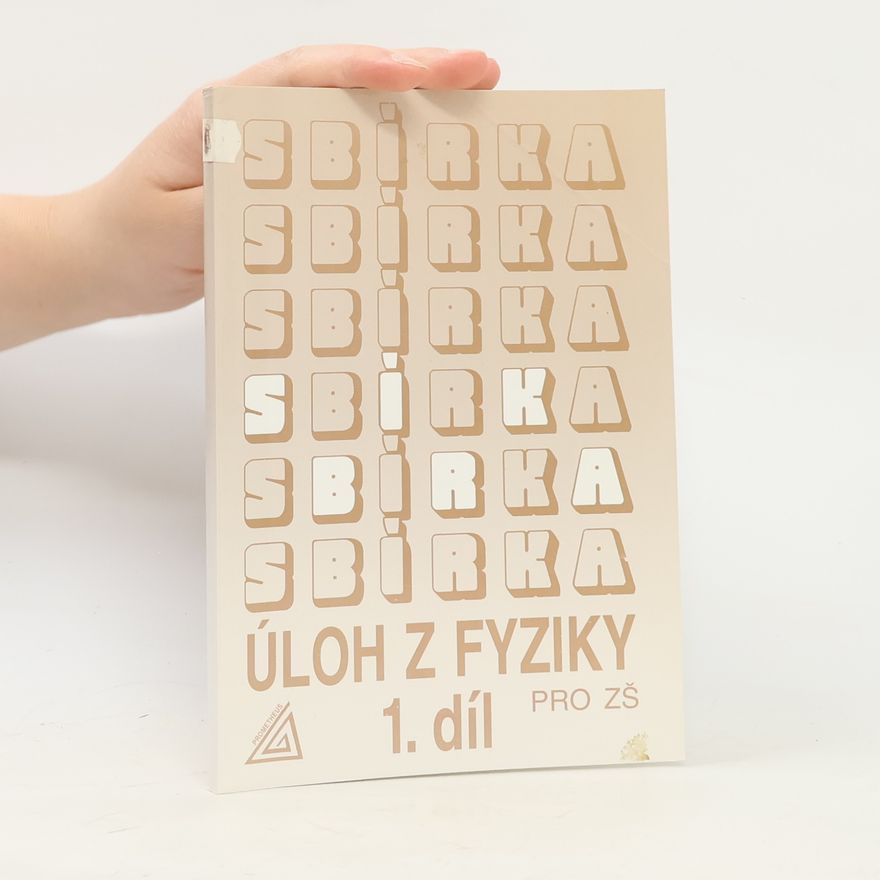 Jiří Bohuněk Sbírka úloh z fyziky pro žáky základních škol