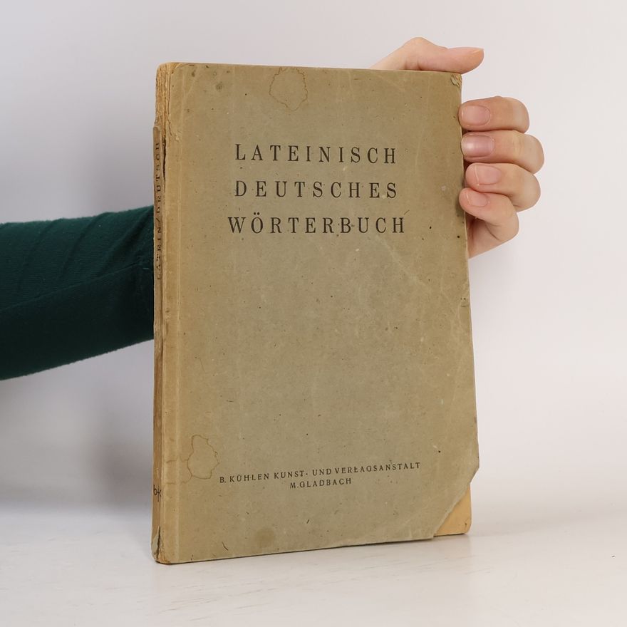 Heinrich Schmelzer Lateinisch-deutsches Wörterbuch