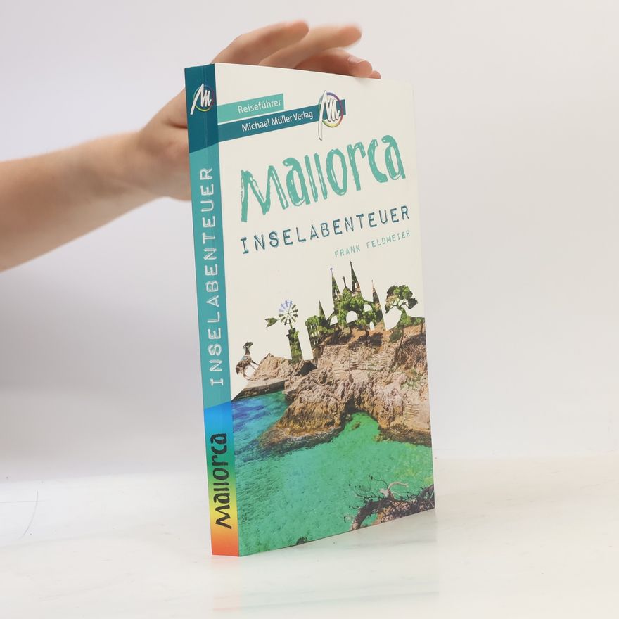 Frank Feldmeier Mallorca Inselabenteuer Reiseführer Michael Müller Verlag