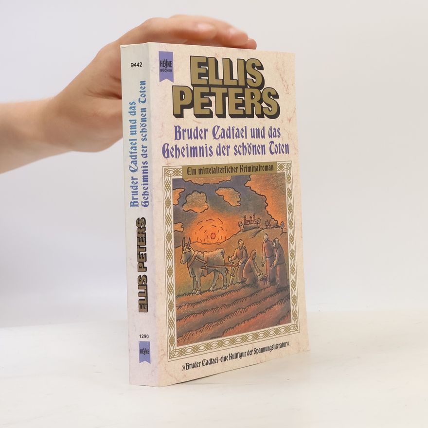 Ellis Peters Bruder Cadfael und das Geheimnis der schönen Toten