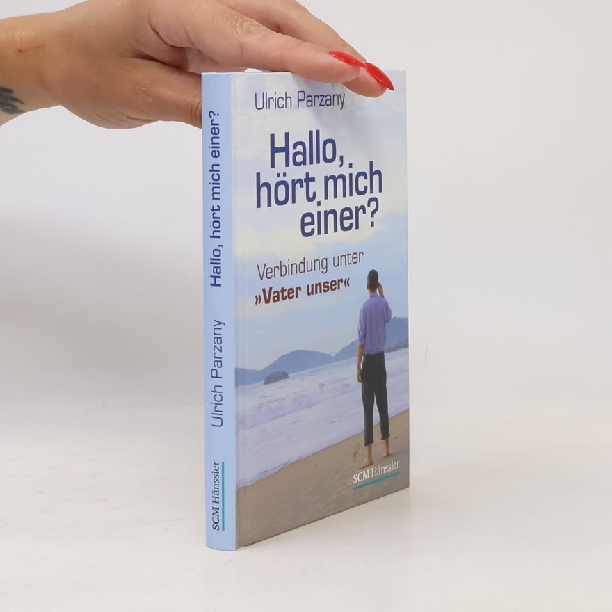 Ulrich Parzany Hallo, hört mich einer?