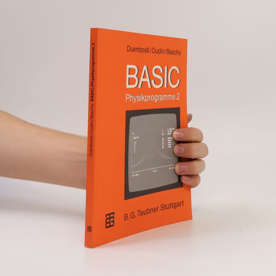 Leo Baschy MikroComputer-Praxis: BASIC-Physikprogramme 2
