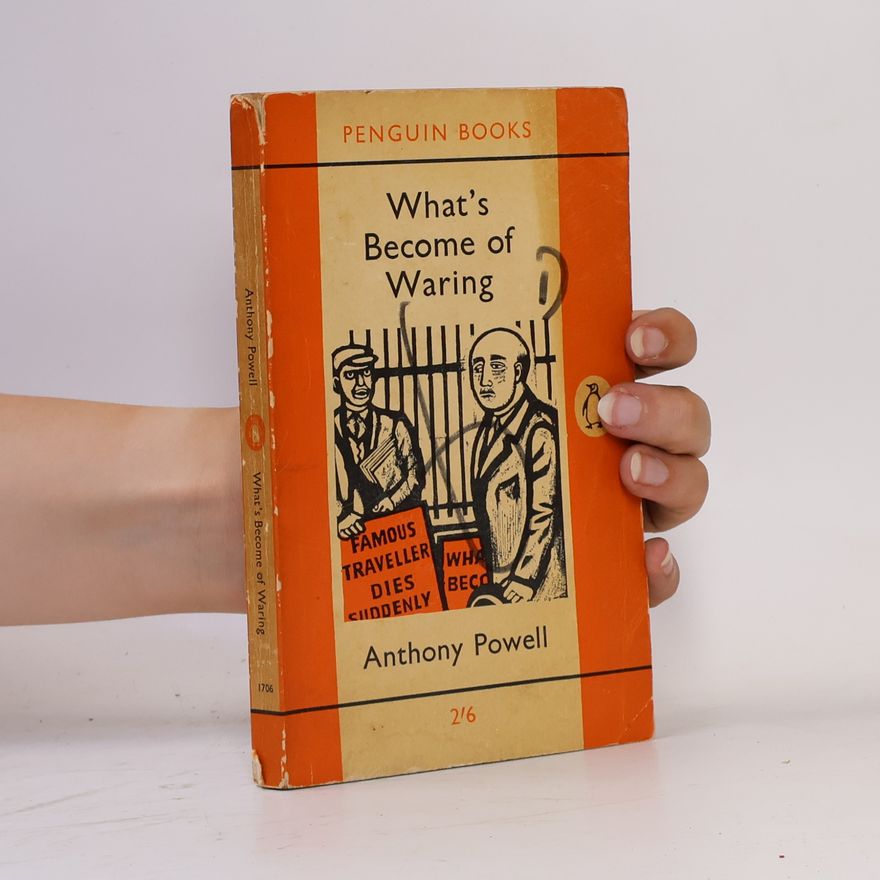 Anthony Powell What's Become of Waring