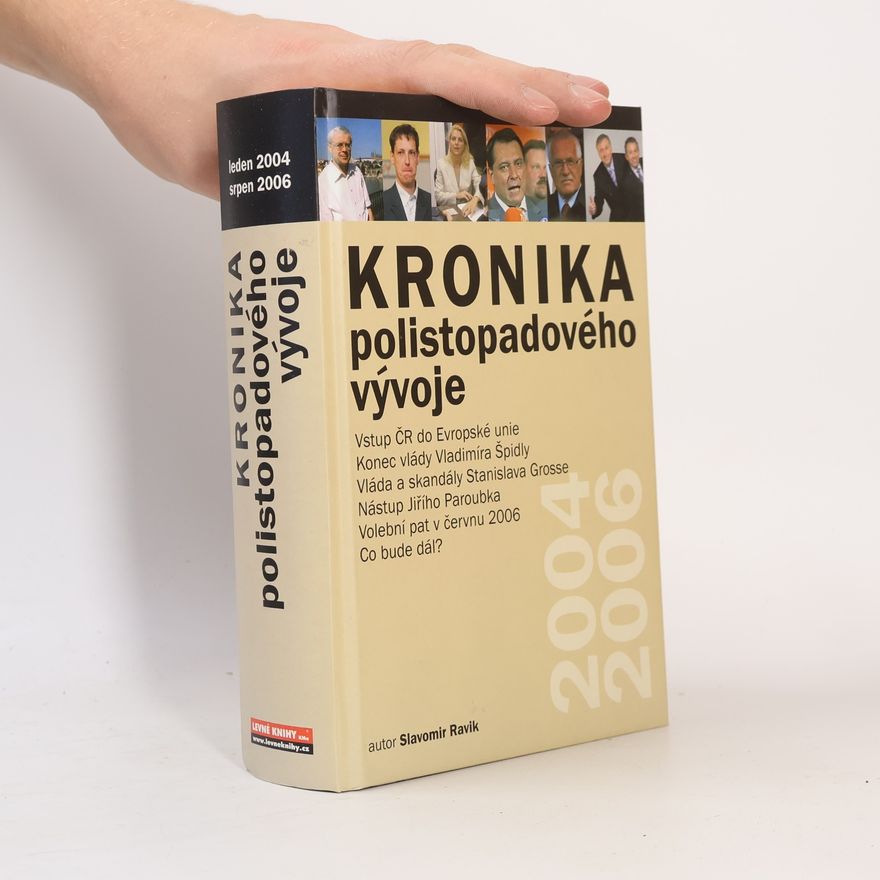 Slavomír Pejčoch Kronika polistopadového vývoje. 12. díl, 2004-2006
