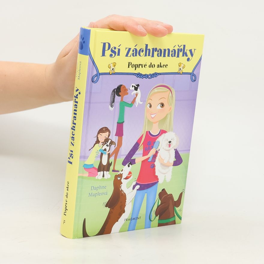 Daphne Maple Psí záchranářky. Poprvé do akce