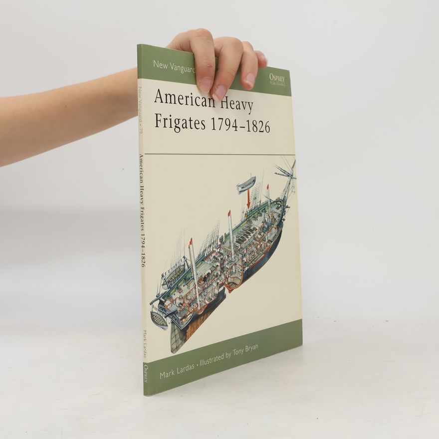 Mark Lardas New Vanguard - 79: American Heavy Frigates 1794-1826