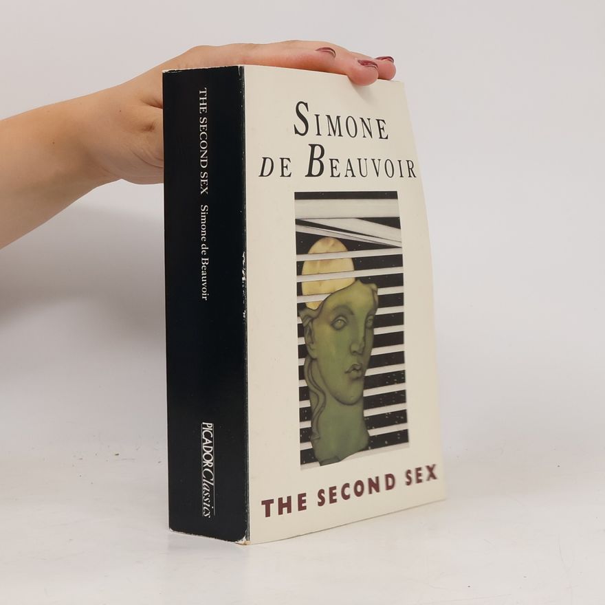 Simone de Beauvoir Picador Classics: The Second Sex