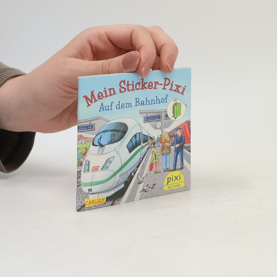 Autorenkollektiv Mein Sticker-Pixi. Auf dem Bahnhof