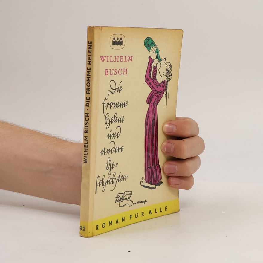 Wilhelm Busch Die fromme Helene und andere Geschichten