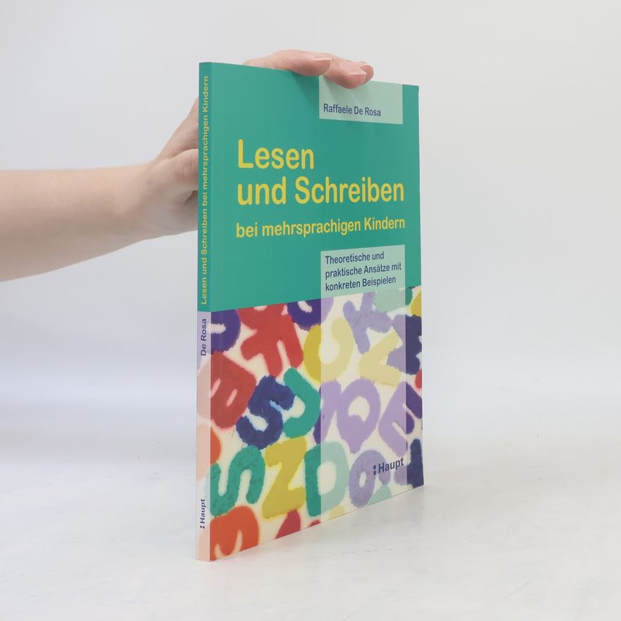 Raffaele De Rosa Lesen und Schreiben bei mehrsprachigen Kindern