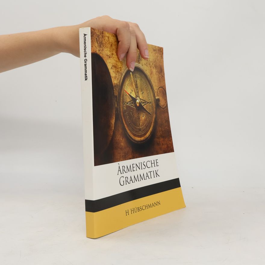 H Hübschmann Àrmenische Grammatik