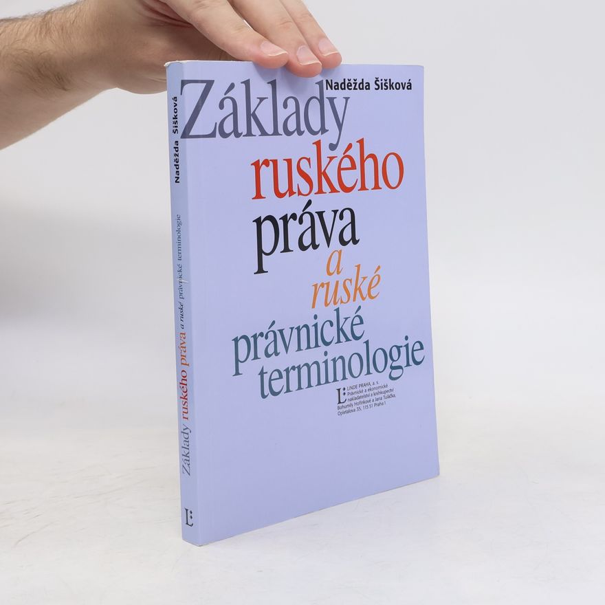 Naděžda Šišková Základy ruského práva a ruské právnické terminologie