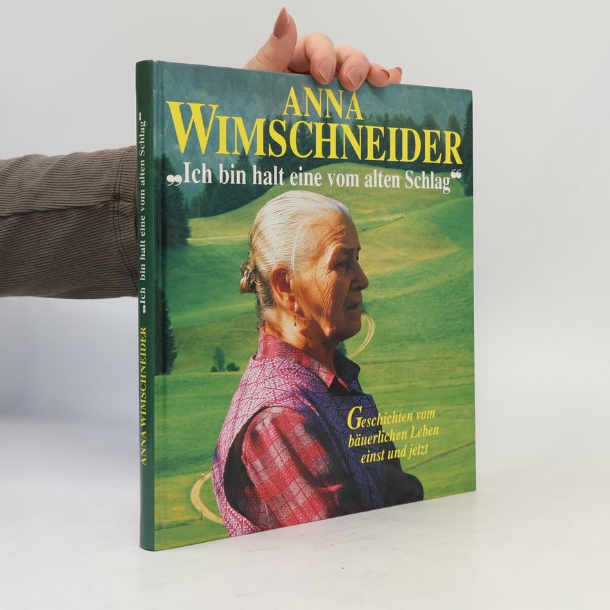 Anna Wimschneider Ich bin halt eine vom alten Schlag