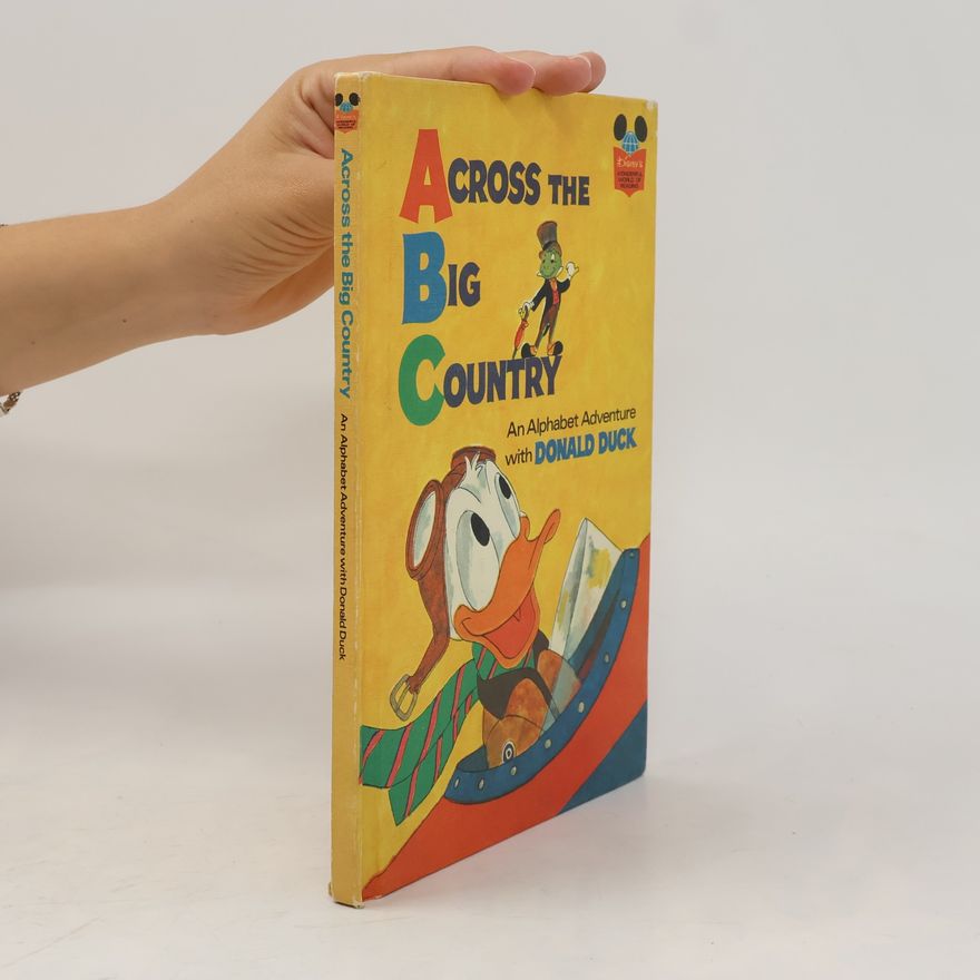 G. Harrison Olesen Across The Big Country An Alphabet Adventure With Donald Duck