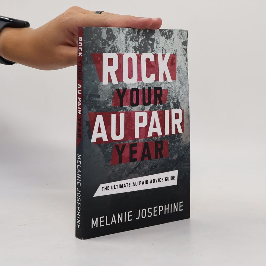 Melanie Josephine Rock Your Au Pair Year