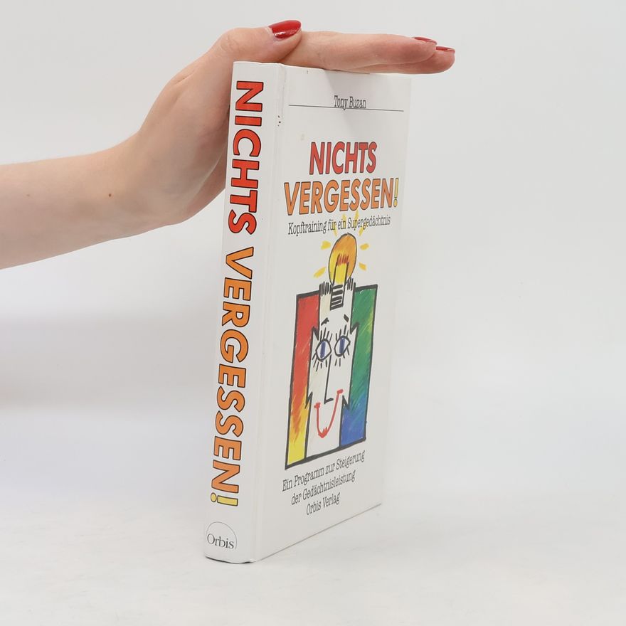 Tony Buzan Nichts vergessen!