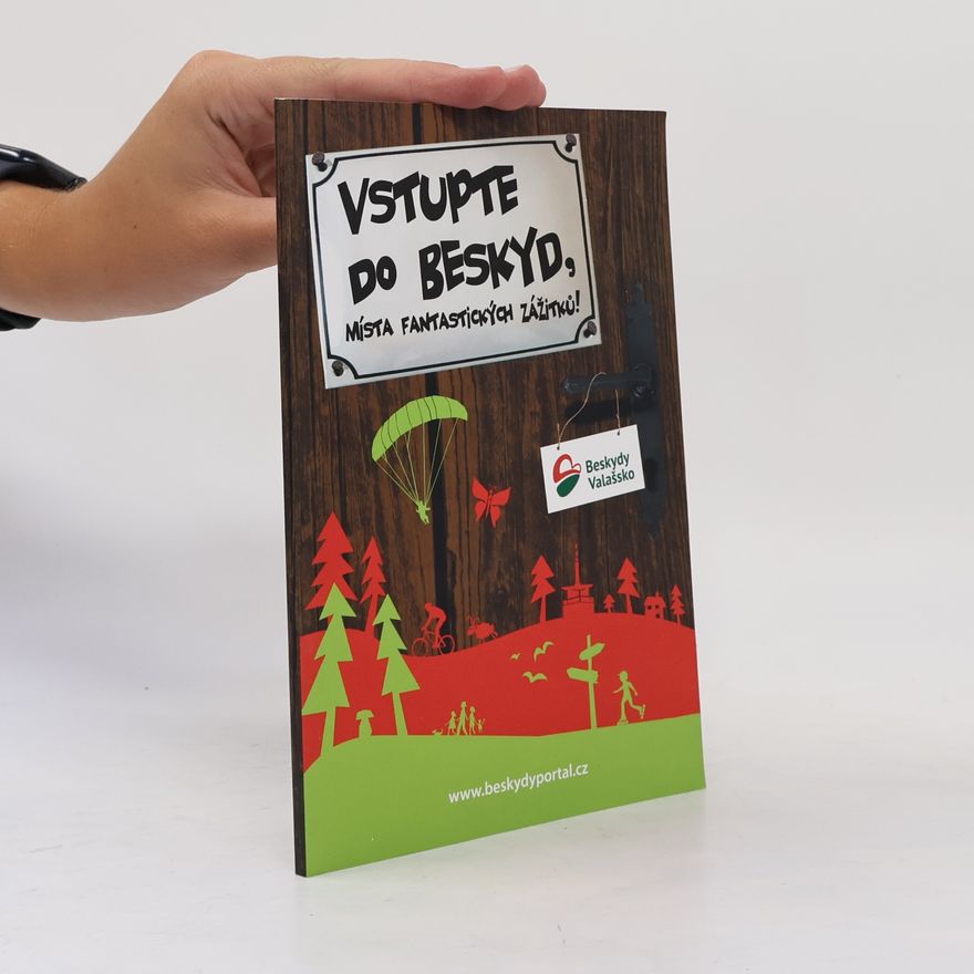 Various authors Vstupte do Beskyd: Místa fantastických zážitků!