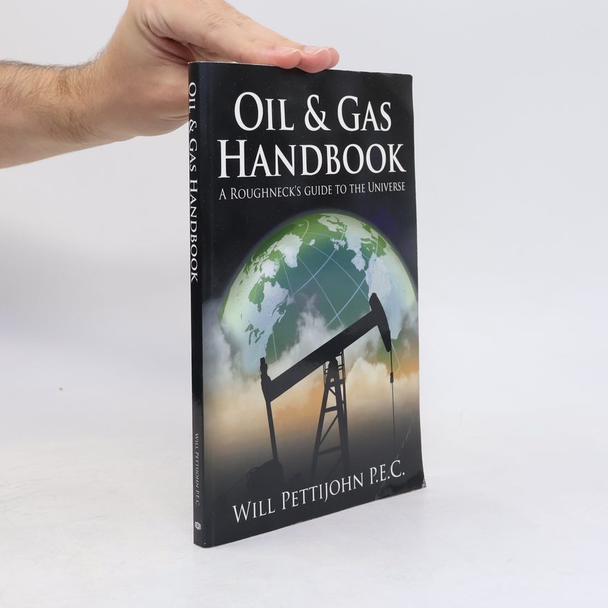 Will Pettijohn P.E.C. Oil & Gas Handbook