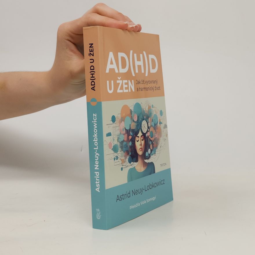 Astrid Neuy-Lobkowicz AD(H)D u žen