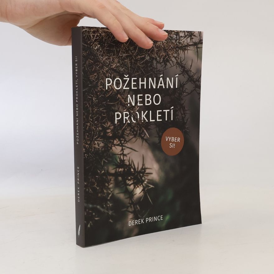Derek Prince Požehnání nebo prokletí
