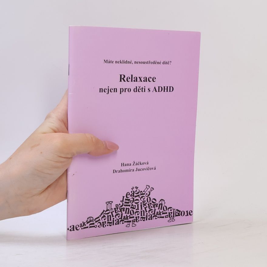 Hana Žáčková Relaxace nejen pro děti s ADHD